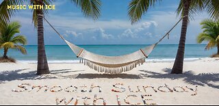 MUSIC WITH ICE: SMOOTH SUNDAY