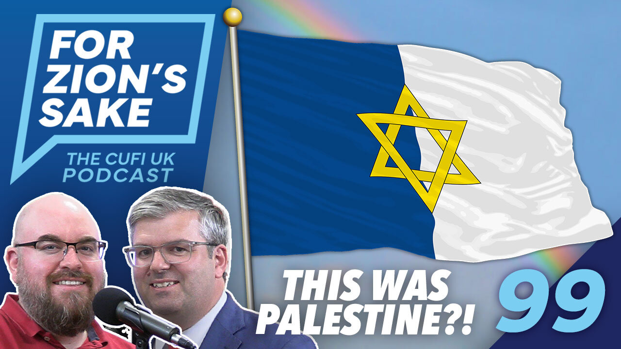 EP99 For Zion's Sake Podcast - Raising the Flag and Defending Christian Zionism