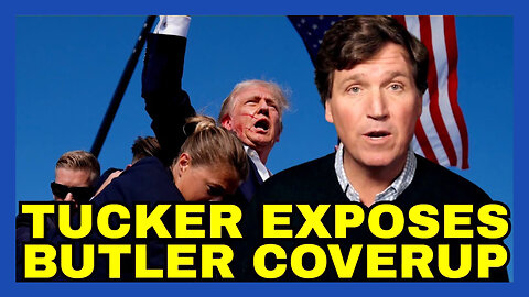 Tucker Carlson EXPOSES FAKE Donald Trump Assassination Attempt - COVERUP In SHOCKING New Documentary