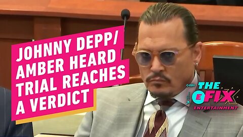 Johnny Depp-Amber Heard Defamation Trial Reaches a Verdict - IGN The Fix -