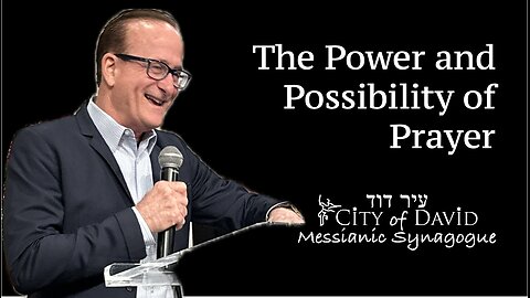 The Power and Possibility of Prayer