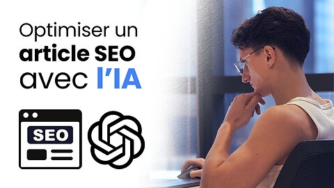 Comment optimiser un article SEO avec l'IA (+40'000 visiteurs)