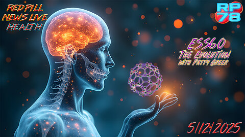 The Evolution of Health - ESS60 with Patty Greer on Red Pill News Live