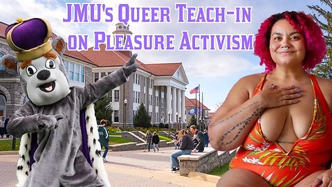James Madison University's Queer Teach-In on Pleasure Activism