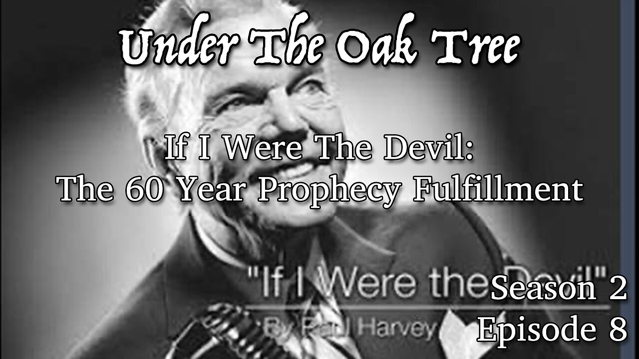 UTOT S2E8 — If I Were The Devil, 60 Year Prophetic Fulfilment