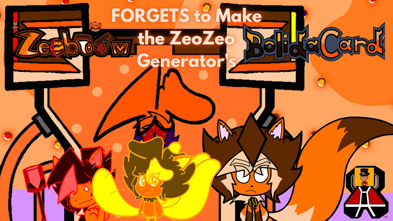Zeoboom FORGETS to Make the ZeoZeo Generator's BolidaCard