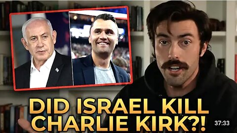 Ian Carroll Considers Evidence That ISRAEL Assassinated Charlie Kirk