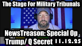 NewsTreason: Game Over 11/12/25 - Trump Restored Republic, Global Currency Reset Here!