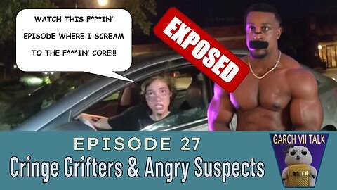 Episode #26 - Ashton Hall a scammer?! Police bodycam crashouts!