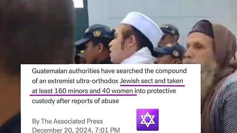 "Guatemalan Raid on Orthodox Jewish Sect: 160 Children and 40 Women Rescued"