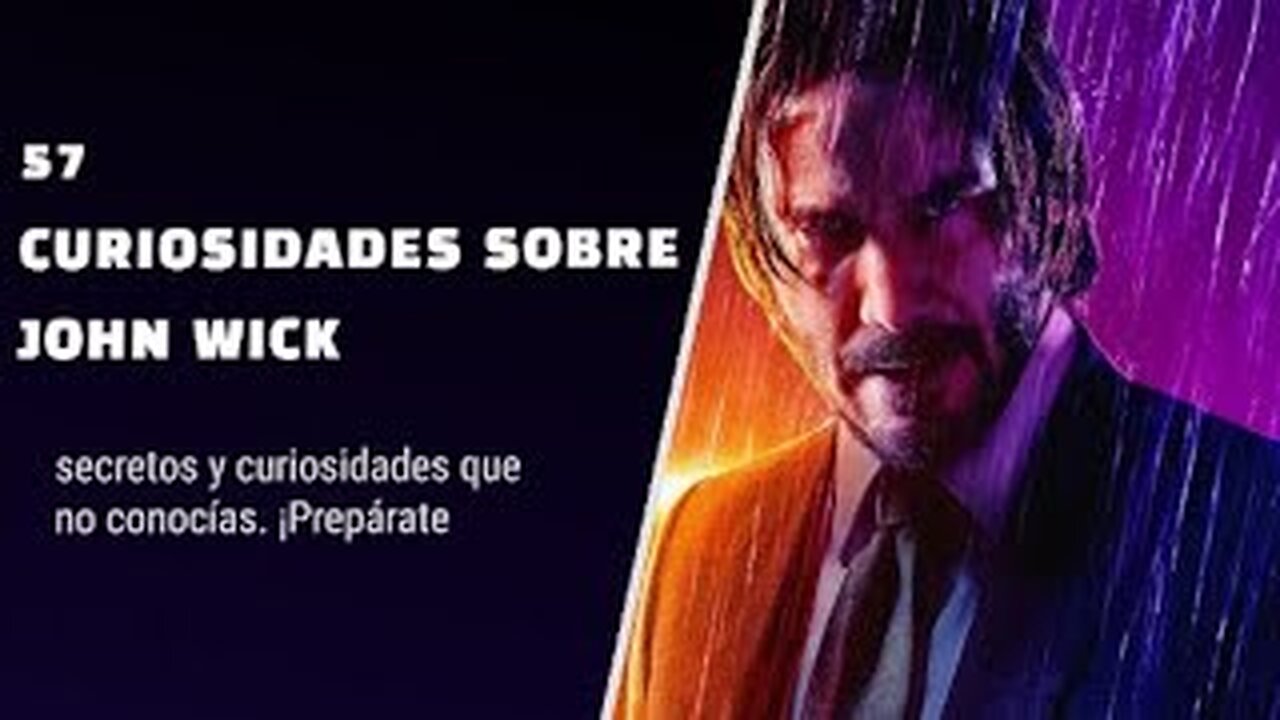 57 😱 CURIOSIDADES SOBRE 😲 JOHN WICK #174 |Detrasdelguion