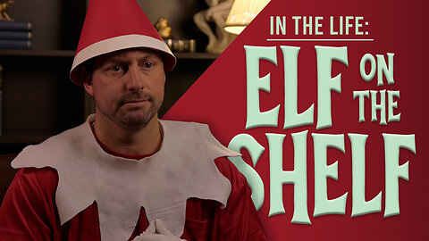 In The Life: Elf On The Shelf