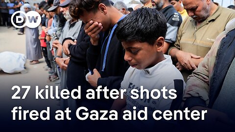 Gaza health ministry: At least 27 killed after Israeli shots at aid distribution site | DW News