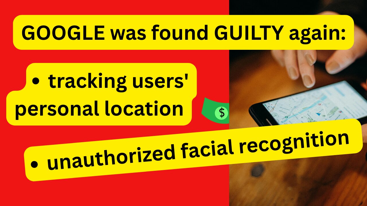 Google was found guilty (again) in unauthorized tracking users & keep their facial recognition data