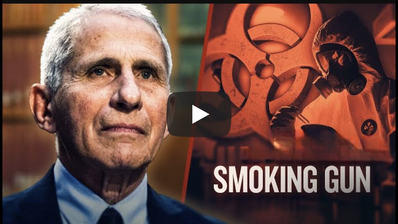 The Coverup: Wuhan, Fauci, and The Smoking Gun