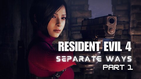 Resident Evil 4: Separate Ways - Part 1 (No commentary)