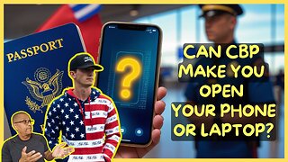 🌍✈️ Can CBP Check Our Phones? 🇺🇸 Should Americans Worry About Travel & Phone Searches? 🔍