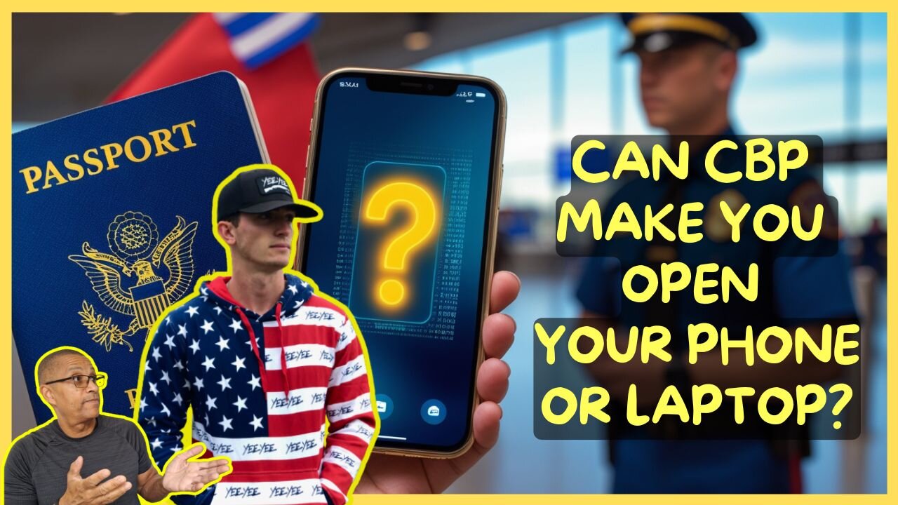 🌍✈️ Can CBP Check Our Phones? 🇺🇸 Should Americans Worry About Travel & Phone Searches? 🔍