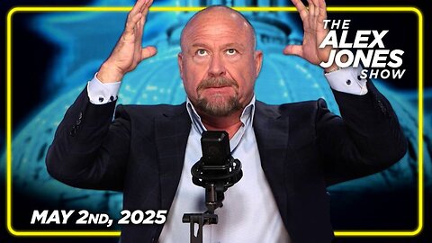 THE ALEX JONES SHOW - 5/2/2025: