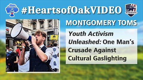 Montgomery Toms - Youth Activism Unleashed: One Man's Crusade Against Cultural Gaslighting
