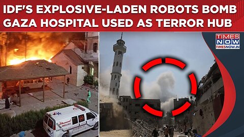 IDF's Explosive-Laden Robots Flatten Hamas Terror Hubs Hidden Within Gaza City's Al-Rantisi Hospital