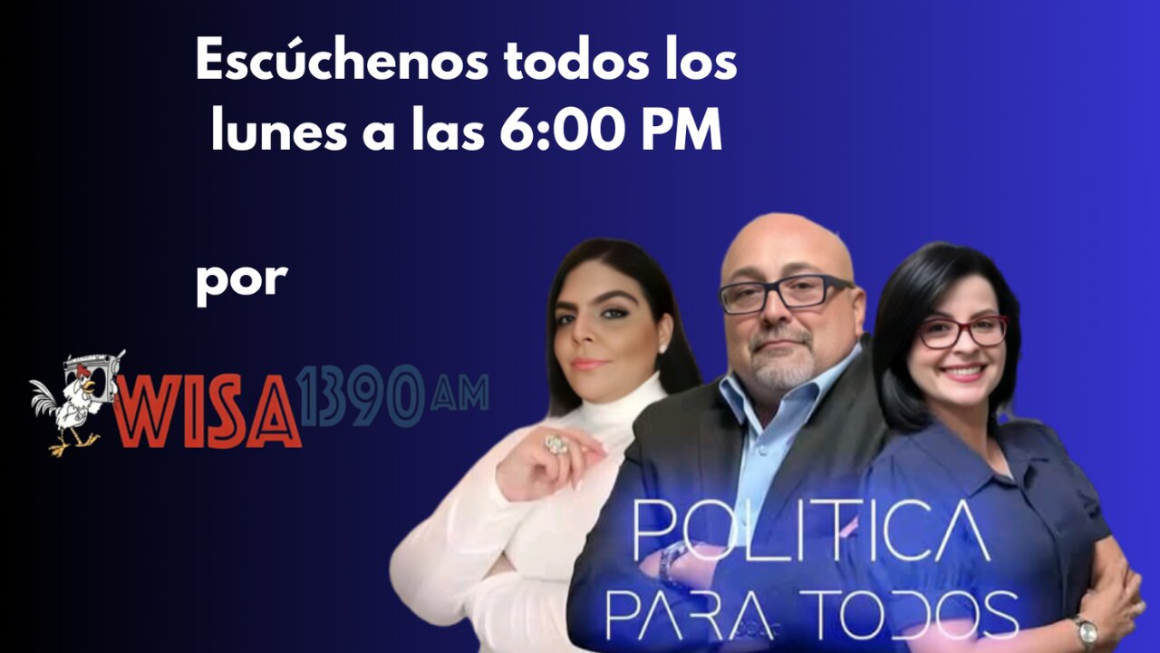 Política para todos | WISA 1390 AM