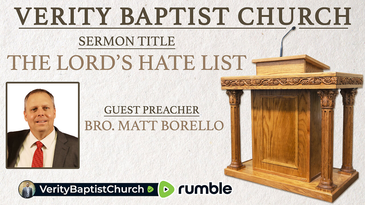 The LORD's Hate List | Bro. Matt Borello