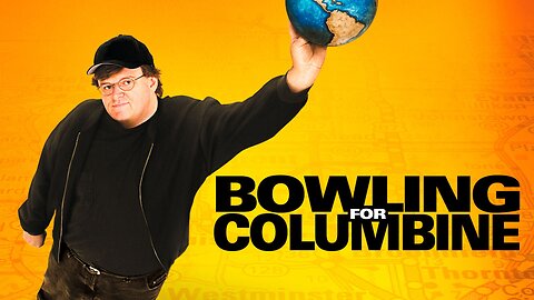 Bowling for Columbine (Deutch) | Michael Moore | 2002