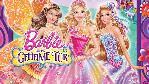 Barbie und die geheime Tür | Deutsch | 2014
