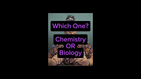Which One? Chemistry Or Biology? 🤔