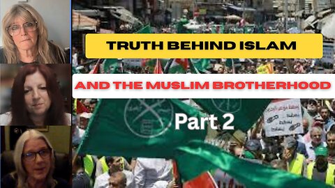 EXPOSING ISLAM AND THE MUSLIM BROTHERHOOD PART 2