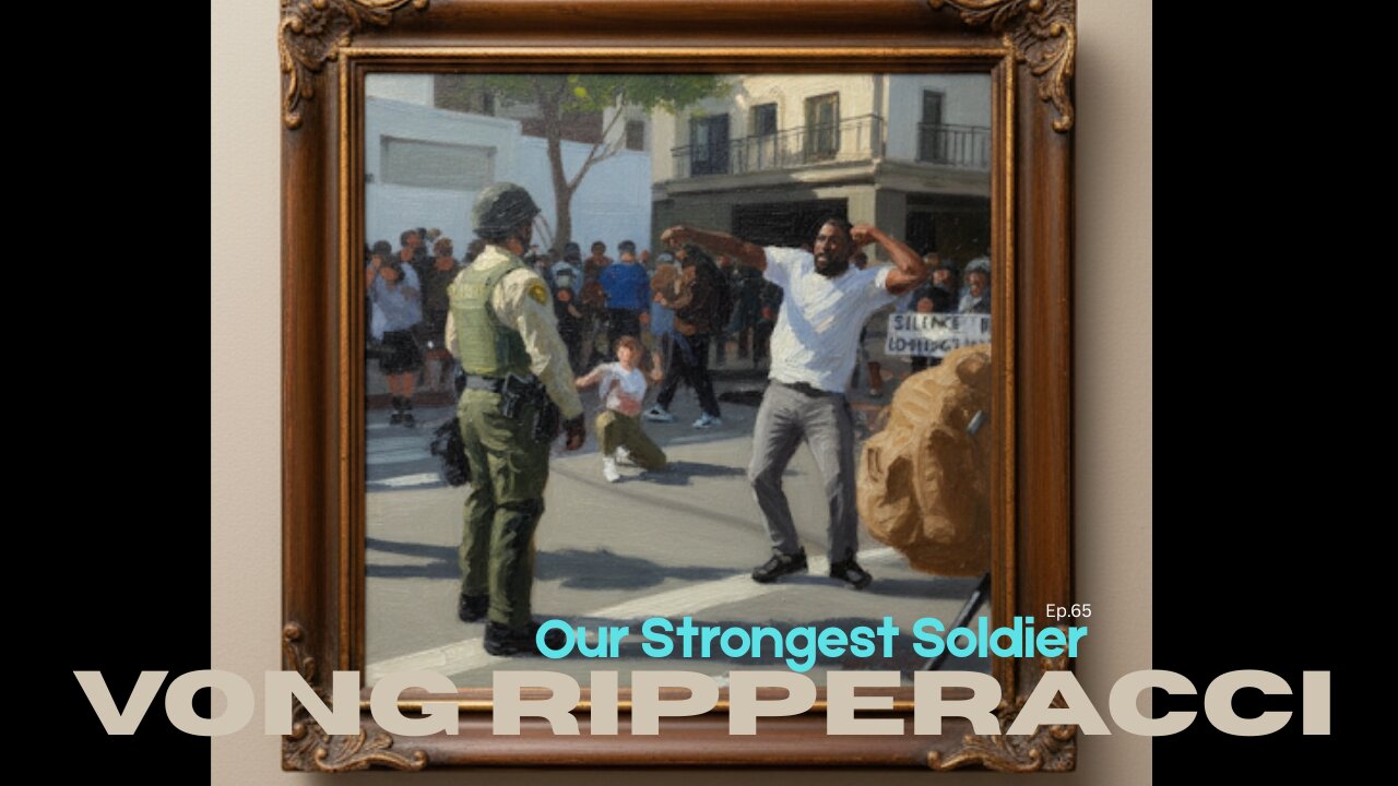 Vong Ripperacci - Our Strongest Soldier