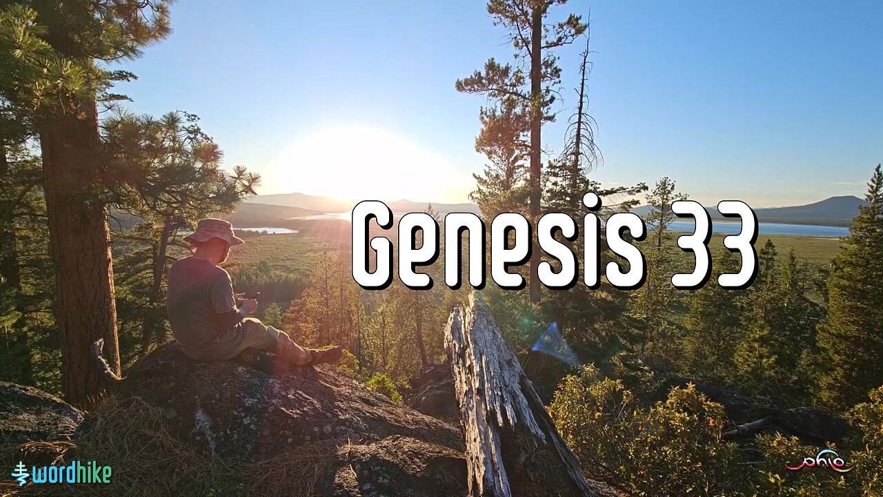 Genesis 33, Bible Reading in Nature, BSB