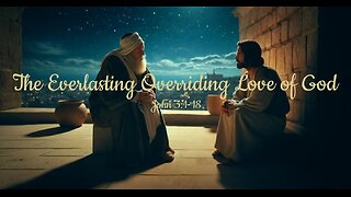 The Everlasting Overriding Love of God