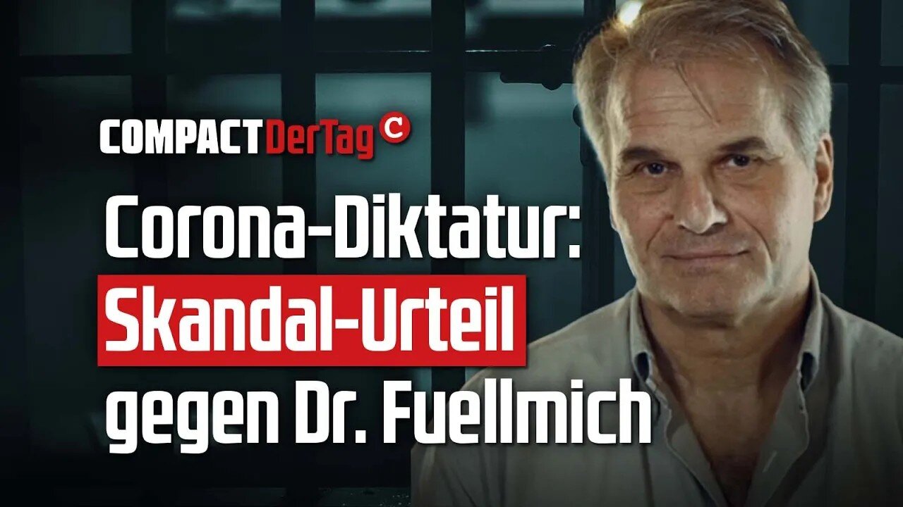 COMPACT🫵🏻🎯📢Skandal:Corona-Diktatur: Skandal-Urteil gegen Dr. Fuellmich