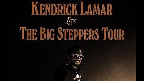 Kendrick Lamar (The Big Steppers Tour)