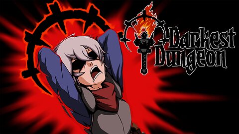 Darkest Dungeon E01 I dont know what im doing lol! from my twitch stream 02/19/2025