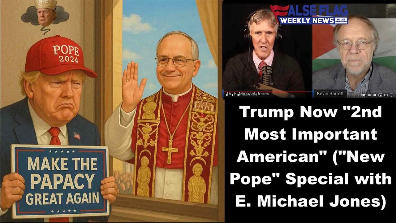 FFWN: Trump Now 2nd Most Important American (“New Pope” Special with E. Michael Jones)