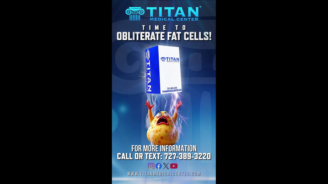 Obliterate Fat Cells With Titan Medical Therapies!