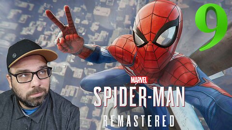 Playing Marvel's Spider-Man Remaster!! First time Playing!! Stream 9