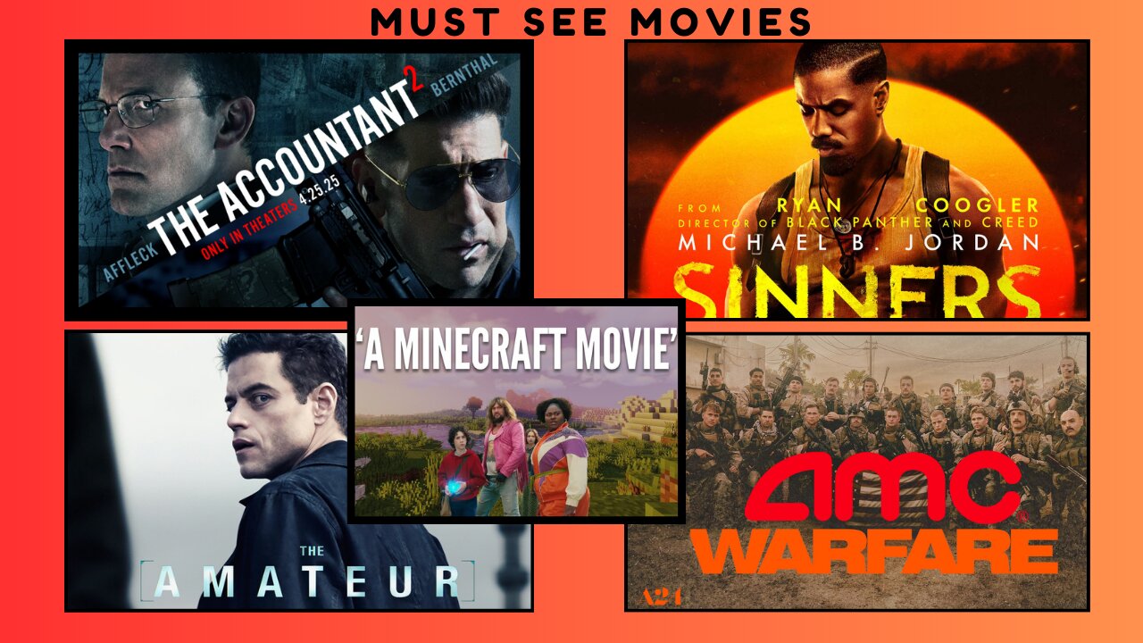 MineCraft, The ACCOUNTANT 2, SINNER, The AMATEUR, WarFare at AMC