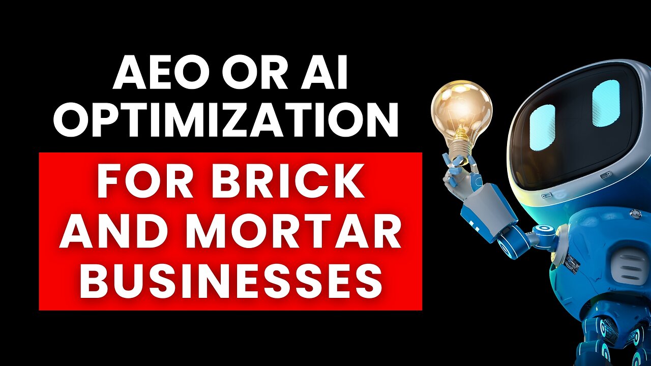 AEO or Ai Optimization for Brick and Mortar Businesses