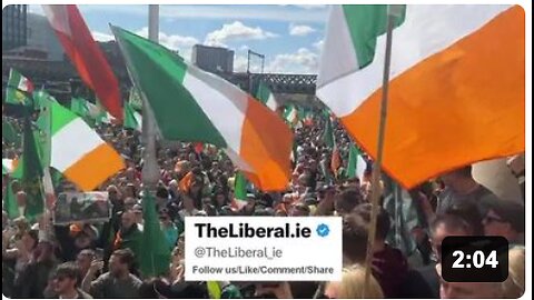 The Irish have risen - Massive anti immigration protest in Dublin