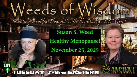 Weeds of Wisdom Welcomes Susun S. Weed - Hormones and Menopause