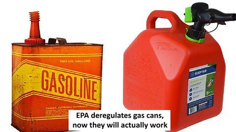 EPA deregulates gas cans, now they will actually work