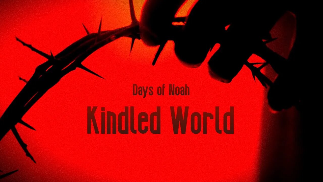 Official Lyric Video - 'Kindled World'