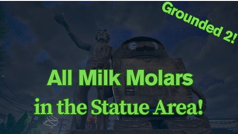 Grounded 2: All Statue Milk Molars!