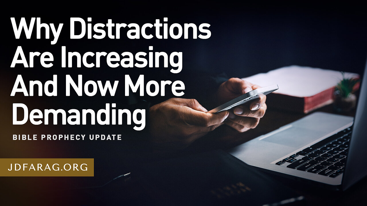 JD Farag "Why Distractions Are Increasing And Now More Demanding" Bible PU Dutch Subtitle 06-04-2025