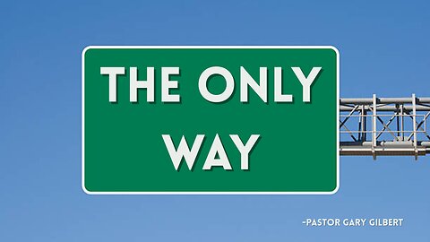 1-11-26 The ONLY Way