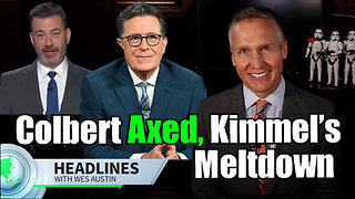 Stephen Colbert’s Late Show Canceled, Jimmy Kimmel Has Meltdown